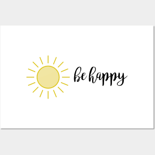 be happy- sunshine Posters and Art